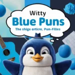 Witty Blue Puns